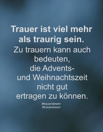 Trauer ist viel mehr als traurig sein.