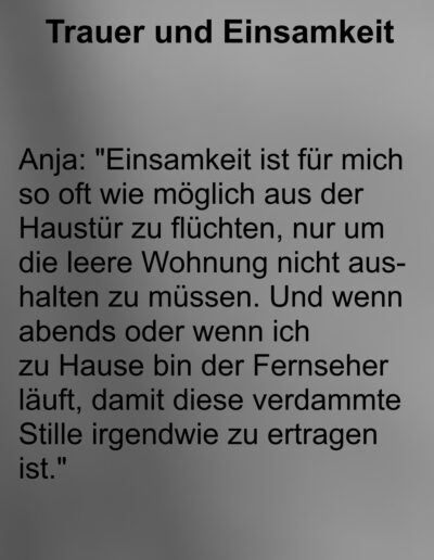 Aussagen von Trauernden zum Thema Einsamkeit