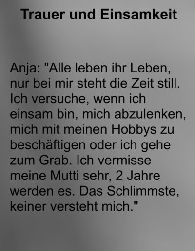 Aussagen von Trauernden zum Thema Einsamkeit