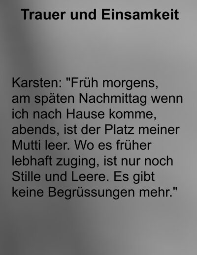 Aussagen von Trauernden zum Thema Einsamkeit