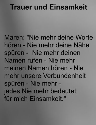 Aussagen von Trauernden zum Thema Einsamkeit