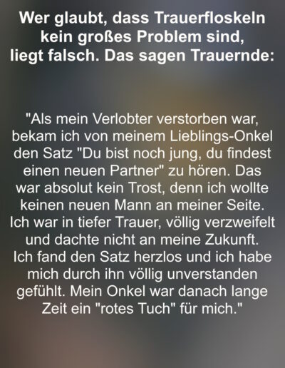 Aussagen von Trauernden zum Thema Trauerfloskeln