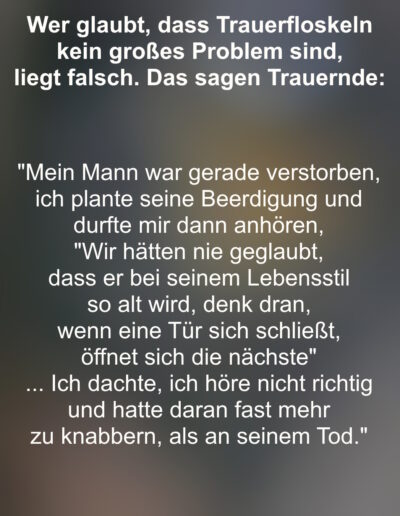 Aussagen von Trauernden zum Thema Trauerfloskeln