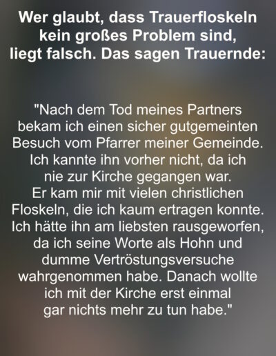 Aussagen von Trauernden zum Thema Trauerfloskeln