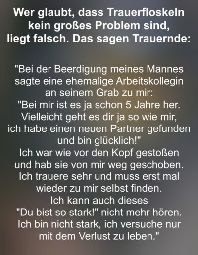 Aussagen von Trauernden zum Thema Trauerfloskeln