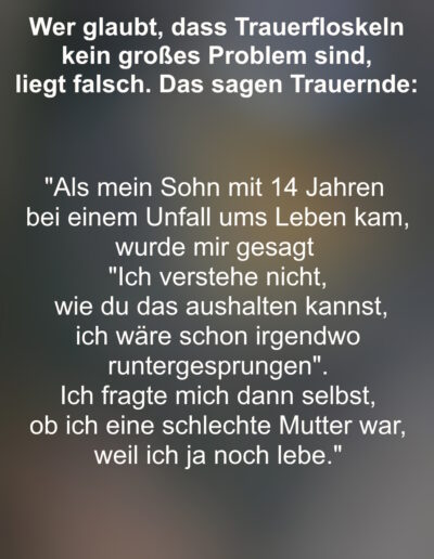 Aussagen von Trauernden zum Thema Trauerfloskeln