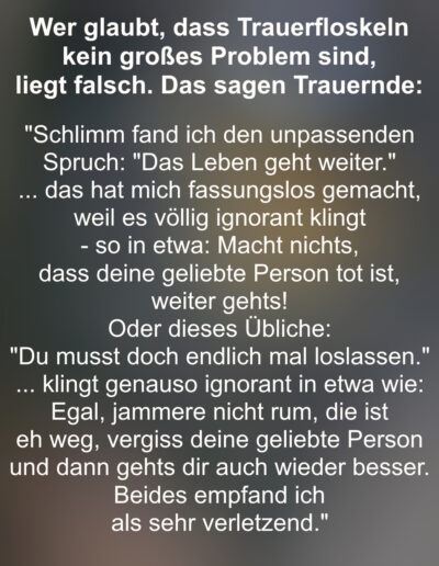 Aussagen von Trauernden zum Thema Trauerfloskeln