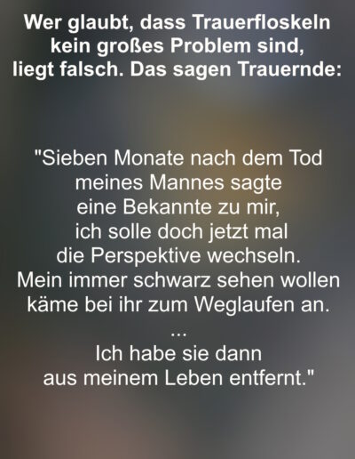 Aussagen von Trauernden zum Thema Trauerfloskeln